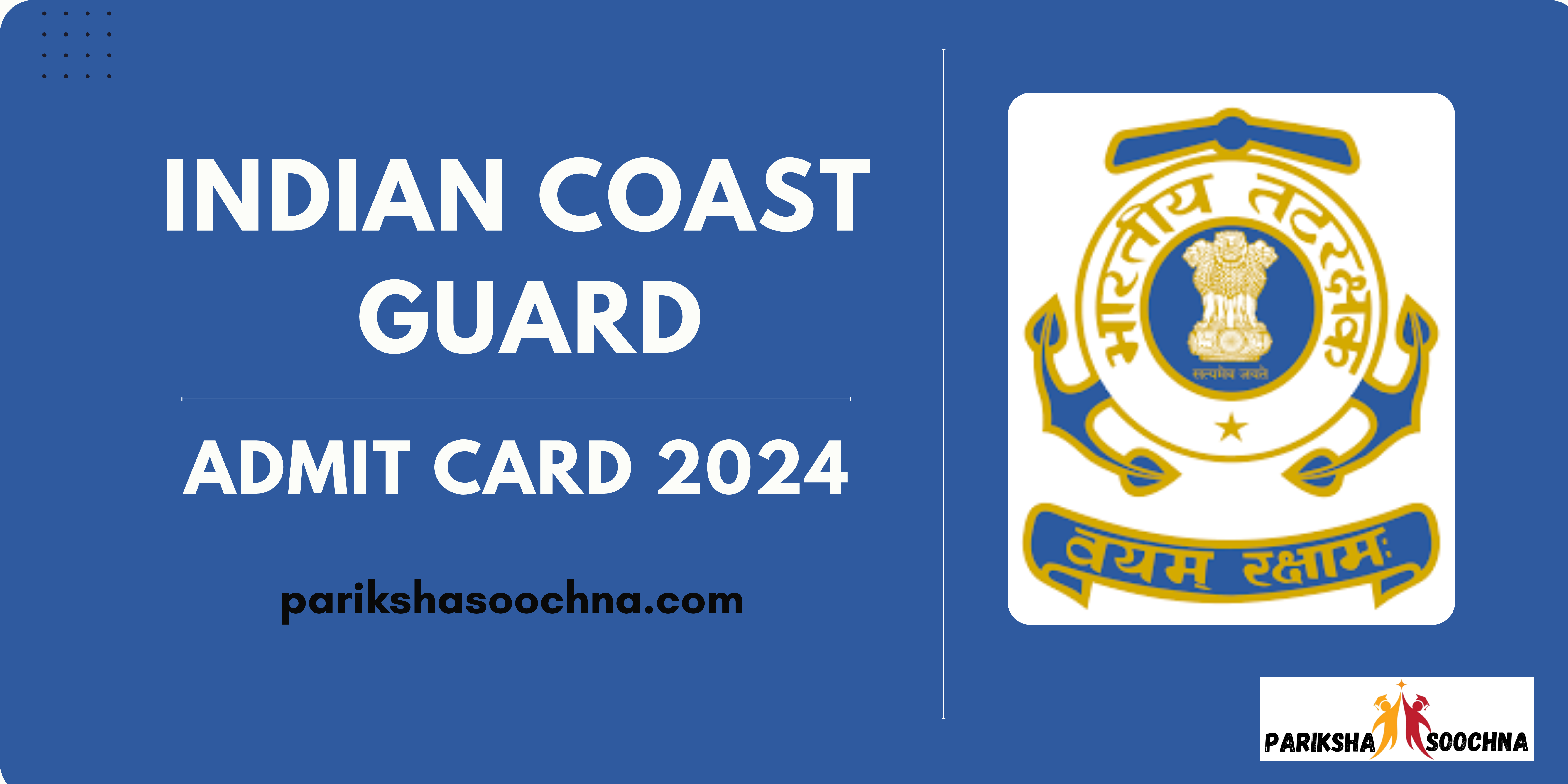 Indian coast guard admit card 2024