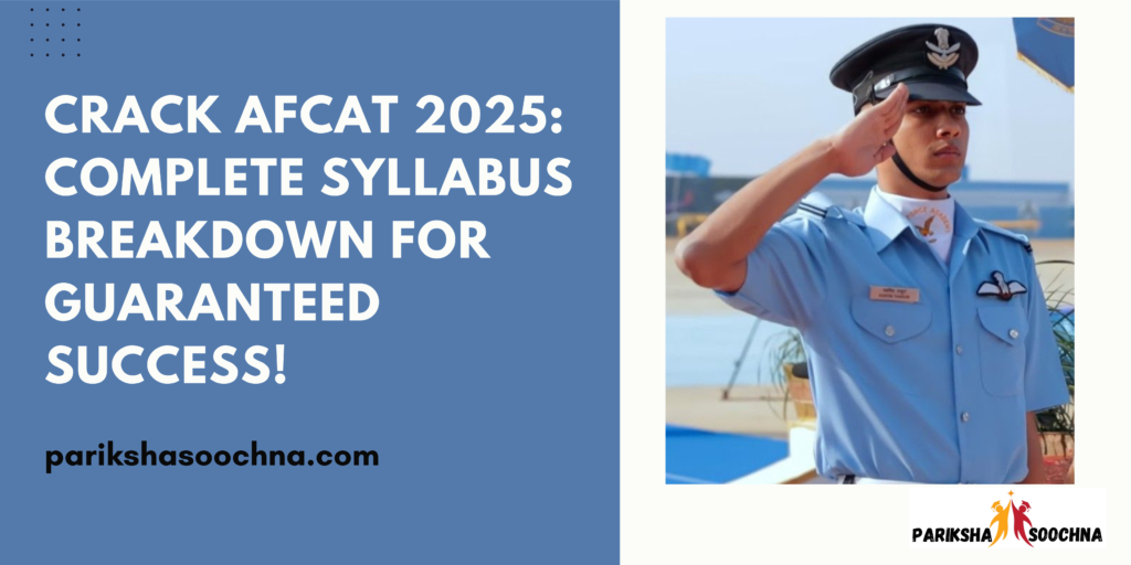 Master the AFCAT 2025 syllabus