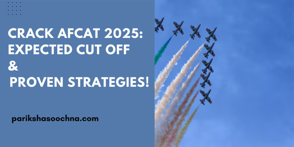 AFCAT 2025 EXPECTED CUT OFF