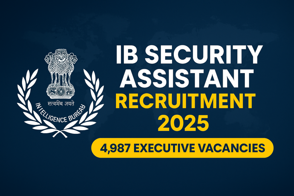 IB SECURITY ASSISTANT RECRUITMENT 2025