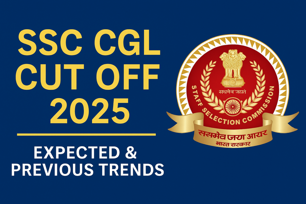 SSC CGL CUT OFF 2025