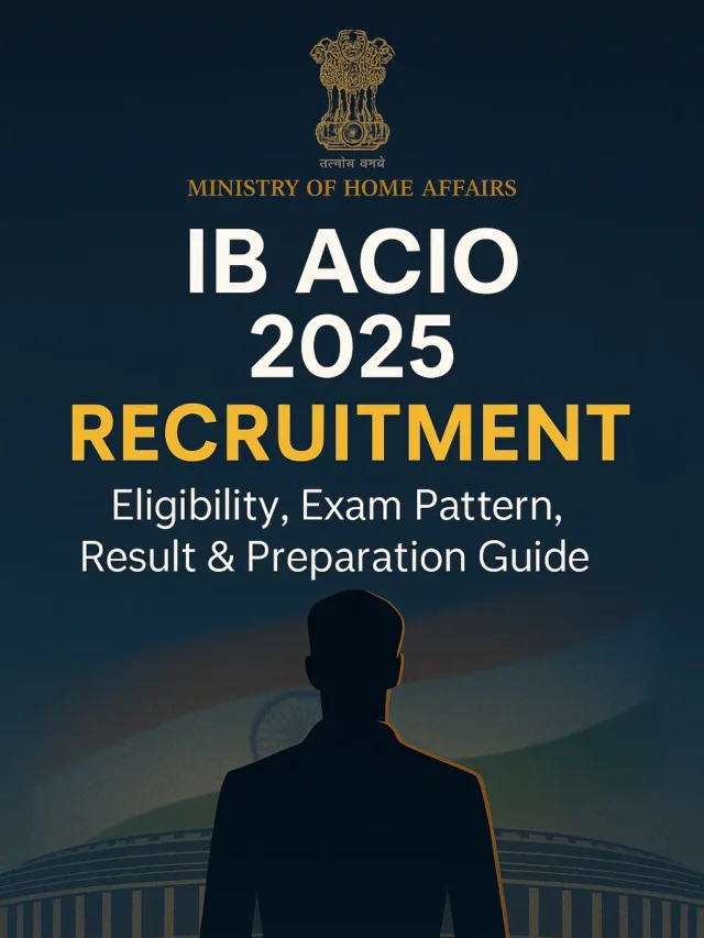 IB ACIO 2025 Grade 2 Recruitment – Apply Now for 3,717 Vacancies!